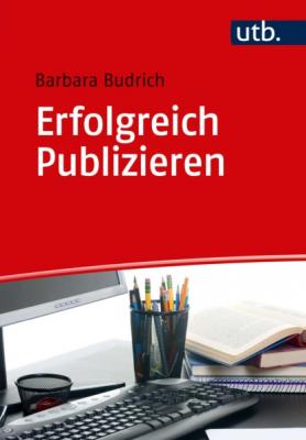 Erfolgreich Publizieren - Barbara Budrich