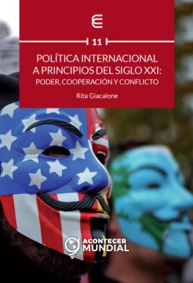 Política internacional a principios del siglo XXI: poder, cooperación y conflicto - Rita Giacalone