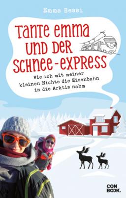 Tante Emma und der Schnee-Express - Emma Bessi