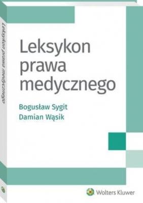 Leksykon prawa medycznego - Damian Wąsik