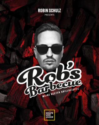 Rob’s Barbecue - Robin Schulz