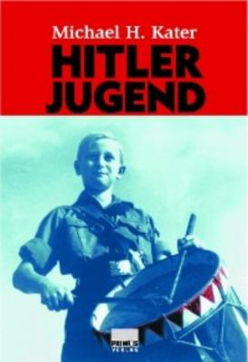 Hitler-Jugend - Michael Kater