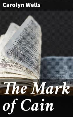 The Mark of Cain - Carolyn  Wells