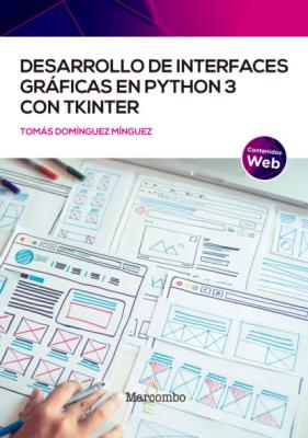 Desarrollo de interfaces gráficas en Python 3 con Tkinter - Tomás Domínguez Mínguez
