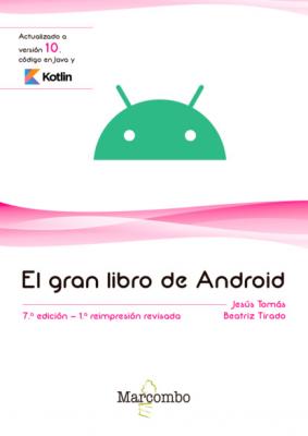 El gran libro de Android - Jesus Tomás Gironés