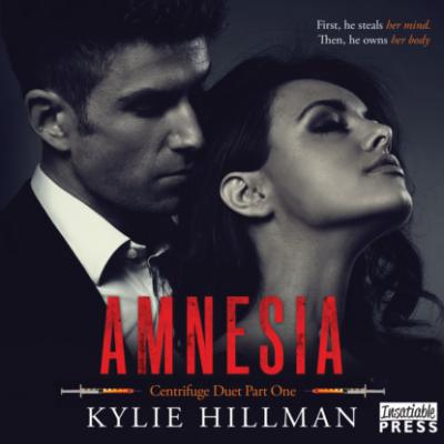 Amnesia - Centrifuge Duet, Book 1 (Unabridged) - Kylie Hillman