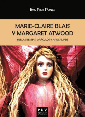 Marie-Claire Blais y Margaret Atwood - Eva Pich Ponce