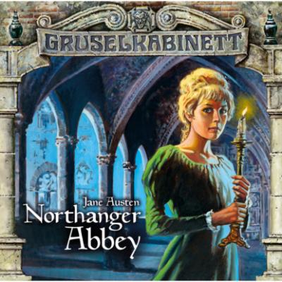 Gruselkabinett, Folge 40/41: Northanger Abbey (komplett) - Jane Austen