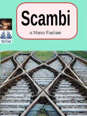 Scambi - Marco Fogliani