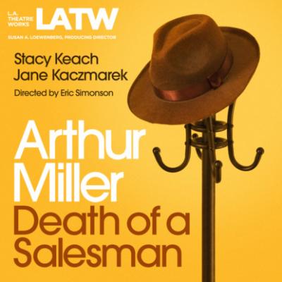 Death of a Salesman (Unabridged) - Arthur Miller