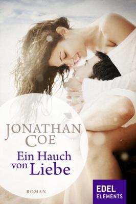 Ein Hauch von Liebe - Jonathan Coe