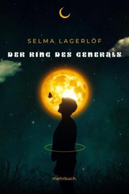 Der Ring des Generals - Selma Lagerlöf