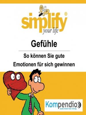 simplify your life - Gefühle - Ruth Drost-Hüttl