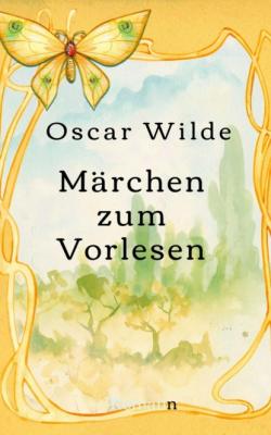 Märchen zum Vorlesen - Oscar Wilde