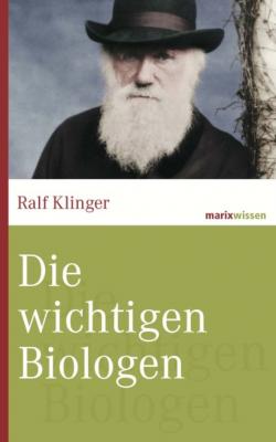 Die wichtigsten Biologen - Ralf Klinger