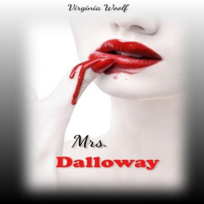 Mrs. Dalloway (Unabridged) - Virginia Woolf