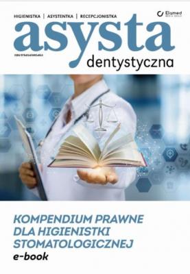 Kompendium prawne dla higienistki stomatologicznej - Praca zbiorowa