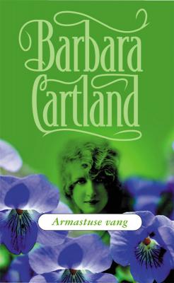 Armastuse vang - Barbara Cartland