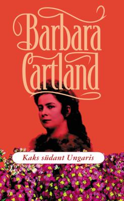Kaks südant Ungaris - Barbara Cartland