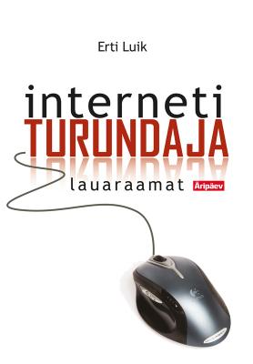 Internetiturundaja lauaraamat - Erti Luik