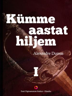 Kümme aastat hiljem, I raamat. Vikont de Bragelonne - Alexandre Dumas