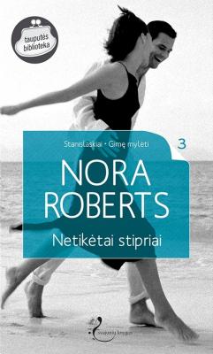 Netikėtai stipriai - Nora Roberts