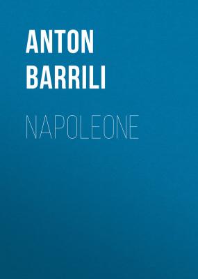 Napoleone - Barrili Anton Giulio