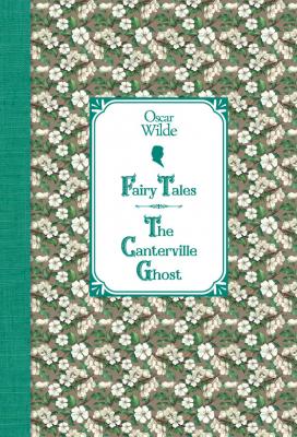 Сказки. Кентервильское привидение / Fairy Tales. The Canterville Ghost - Оскар Уайльд