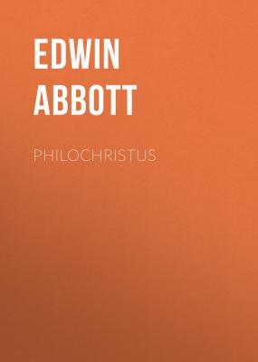 Philochristus - Abbott Edwin Abbott