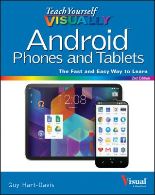 Teach Yourself VISUALLY Android Phones and Tablets - Guy  Hart-Davis