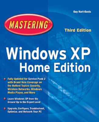 Mastering Windows XP Home Edition - Guy  Hart-Davis