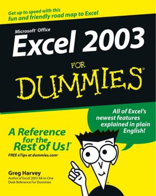 Excel 2003 For Dummies - Greg  Harvey