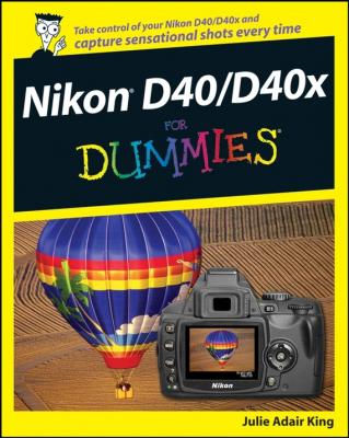Nikon D40/D40x For Dummies - Julie Adair King