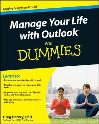 Manage Your Life with Outlook For Dummies - Greg  Harvey