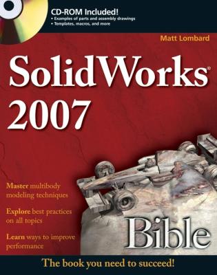 SolidWorks 2007 Bible - Matt  Lombard