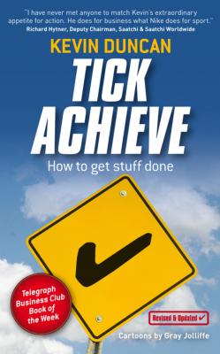 Tick Achieve. How to Get Stuff Done - Kevin  Duncan