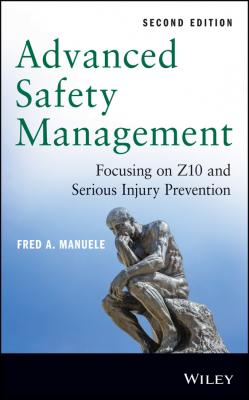 Advanced Safety Management. Focusing on Z10 and Serious Injury Prevention - Fred Manuele A.