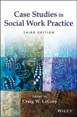 Case Studies in Social Work Practice - Craig LeCroy W.