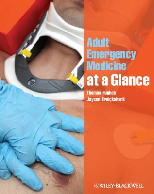 Adult Emergency Medicine at a Glance - Hughes Thomas