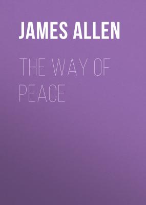 The Way of Peace - James Allen