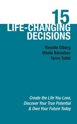 15 Life-Changing Decisions - Tarvo Tobbi