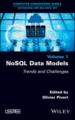 NoSQL Data Models. Trends and Challenges - Olivier  Pivert