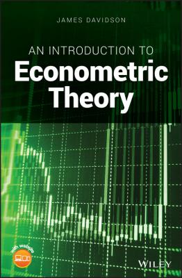 An Introduction to Econometric Theory - James  Davidson
