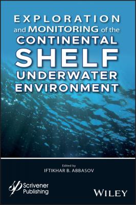 Exploration and Monitoring of the Continental Shelf Underwater Environment - Iftikhar Abbasov B.