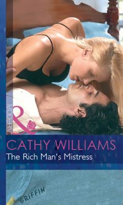 The Rich Man's Mistress - CATHY  WILLIAMS