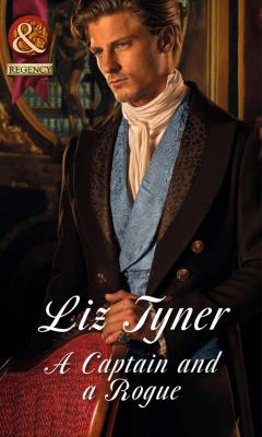 A Captain and a Rogue - Liz  Tyner