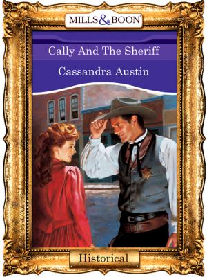Cally And The Sheriff - Cassandra  Austin