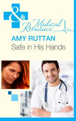 Safe in His Hands - Amy  Ruttan
