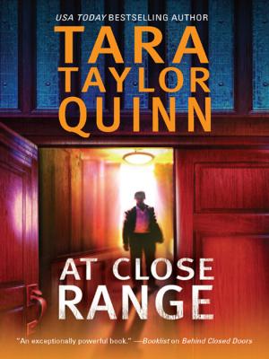 At Close Range - Tara Quinn Taylor