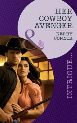 Her Cowboy Avenger - Kerry  Connor